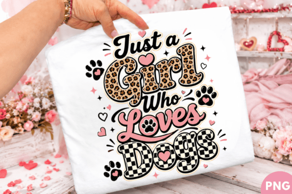 Just a Girl Who Loves Dogs Leopard PNG: A Creative Designer’s Best Friend